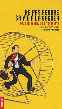 Revenu maximum autorisé ou revenu inconditionnel de citoyenneté ? par Baptiste Mylonda