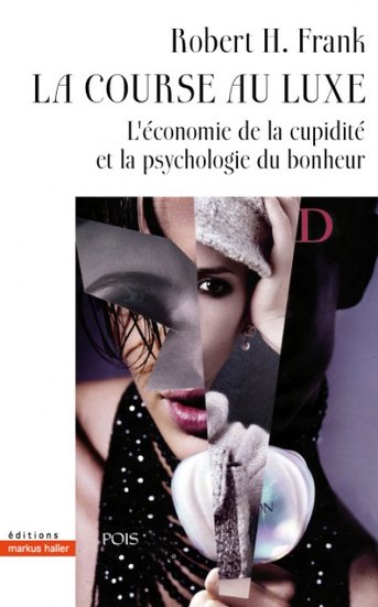 La Course au luxe, de Robert H. Frank