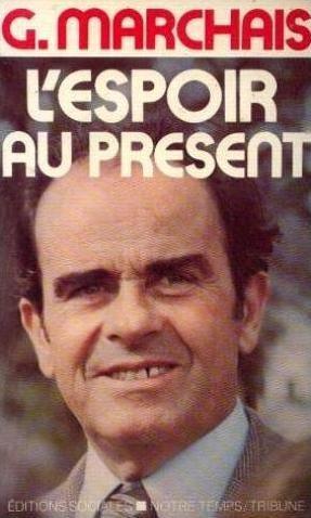 Marchais : "L'austérité pour les riches"