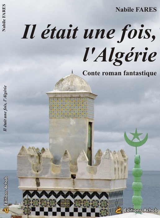 Parution du livre "Il était une fois l'Algérie"