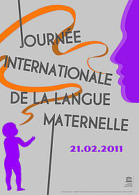 Journée internationale de la langue maternelle. ( Affiche UNESCO) Journée internationale de la langue maternelle. ( Affiche UNESCO)
