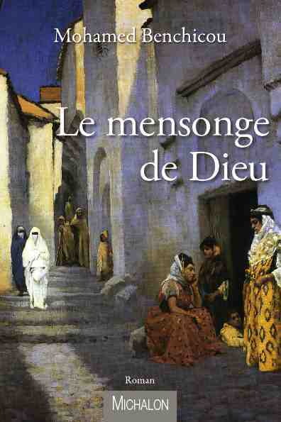 Dédicace du dernier roman de Mohamed Benchicou : "Le Mensonge de Dieu"