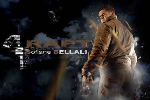 Affiche du film Rapt, de Bellali Sofiane. Producteur : Amezian Youcef