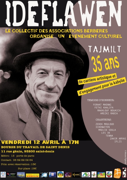 Le 12 avril, un collectif d'associations amazighes rend hommage à Ideflawen, le  vendredi 12 avril à partir de 17 h à Paris, à la Bourse de travail (St-Denis)