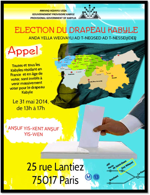 Appel à l'élection du drapeau kabyle : Second vote en région parisienne le 31 mai 2014 Appel à l'élection du drapeau kabyle : Second vote en région parisienne le 31 mai 2014