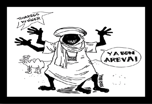 La société française AREVA et le gouvernement nigerien trouvent un accord sur le dos des Touaregs La société française AREVA et le gouvernement nigerien trouvent un accord sur le dos des Touaregs