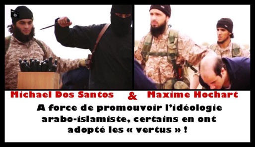 Etat islamique / Maxime Hochart & Michael Dos Santos ou le « retour de  boomerang »!