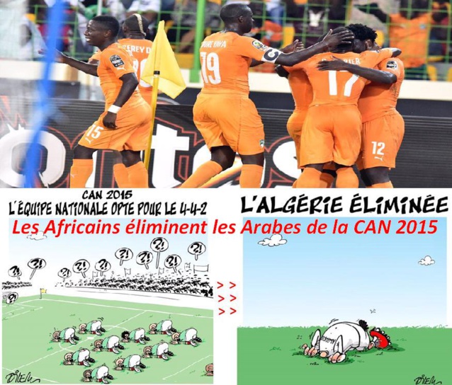 CAN 2015 : les « arabes » éliminés par les « africains » CAN 2015 : les « arabes » éliminés par les « africains »