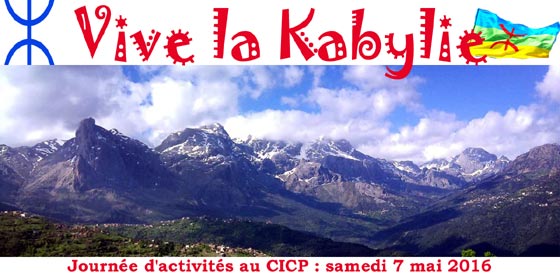 L'ONG Tamazgha organnise une Journée d’activités "La Kabylie en débat" à Paris ce samedi 7 mai 2016