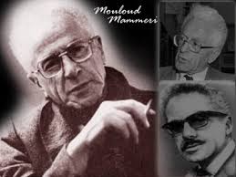 Contribution de Sakina Ait Ahmed en souvenir de Dda Mulud At Mɛamer : JE VEUX VOIR LA KABYLIE UNIE LIBRE AUTONOME OU INDEPENDANTE ET MOURIR!   