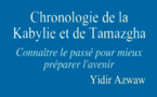 Vient de paraître : "Chronologie de la Kabylie et de Tamazgha" par Yidir Azwaw