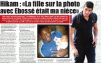 Hikam, proche d'Ebossé : « La fille sur la photo avec Ebossé était ma nièce »