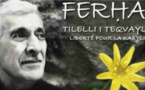Ce soir, JE SUIS FERHAT, par Djaffar Ben.