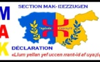 Déclaration de la Section MAK- IΣEZZUGEN / « Llum yellan ɣef uccen rrant-id af uyaẓiḍ »