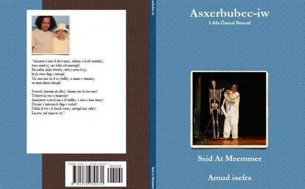 « Asxerbubec-iw » : nouvelle œuvre poétique de Sεid At Mεemmer 