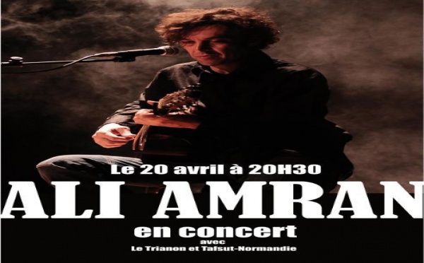 Ali Amran se produit à Rouen à l'occasion du 20 Avril