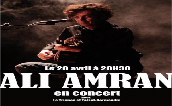 Ali Amran se produit à Rouen à l'occasion du 20 Avril
