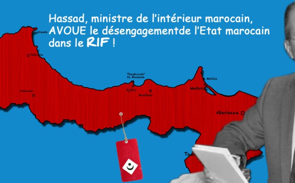 Contribution de Rachid Oufkir : " Le ministre de l’intérieur marocain avoue le désengagement de l’Etat marocain dans le Rif !"