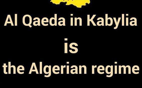 Contribution : Al Qaeda en Kabylie, c'est le régime algérien !