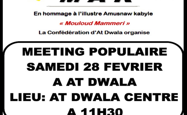 MAK / La confédération d'At Dwala appelle à un meeting en hommage à Mouloud Mammeri