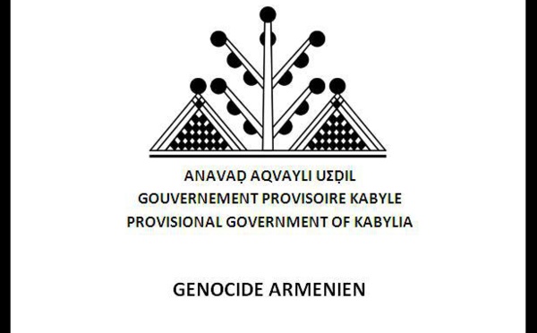 Génocide Arménien: Le Gouvernement Provisoire Kabyle condamne et exprime la solidarité de la Kabylie avec l’Arménie et le peuple arménien.