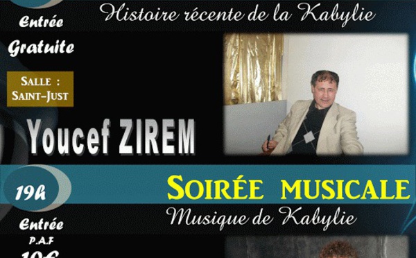 L'association Franco Kabyle d'Ivry sur Seine organise le 16 mai 2015 une conférence-débat avec Yousef Zirem à 16h , suivie d’une soirée musicale
