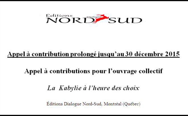 L’Appel à contributions pour l’ouvrage collectif « La  Kabylie à l’heure des choix » est prolongé jusqu’au 30 décembre 2015