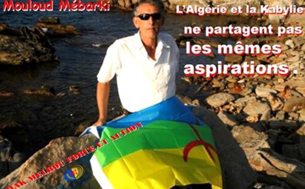 Mouloud Mébarki, président du Conseil national du MAK  à elgoual.com: « L’Algérie et la Kabylie ne partagent pas les mêmes aspirations »