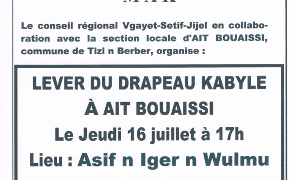 At Bouaissi (Tizi n Berber) : Lever du drapeau kabyle le 16 juillet à 17h