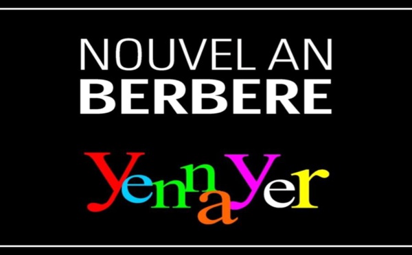 Schizophrénie à l’algérienne : L’Algérie veut faire reconnaitre Yennayer (non reconnu par l’Etat algérien) comme patrimoine universel de l’Unesco