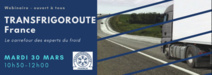 Webinaire Transfrigoroute "Carrefour des Experts du Froid" Webinaire Transfrigoroute "Carrefour des Experts du Froid"