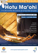 Jusqu'au 21 juin 2011 : Festival Hotu Ma'ohi, les cultures polynésiennes à l’honneur