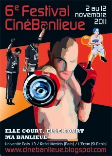 6ème festival cinébanlieue - Elle court, elle court ma banlieue