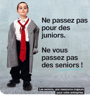 Illustration de la campagne : Ne passez pas pour des juniors. Ne vous passez pas des seniors ! Les seniors une ressource majeure pour votre entrerise.