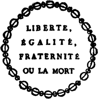 La devise de la République française "Liberté, Égalité, Fraternité ou la Mort" affichée sur des pancartes annonçant la vente des biens nationaux sur les murs des édifices publics parisiens par le Maire de Paris Jean-Nicolas Pache élu le 11 février 1793 suite à la démission de Nicolas Chambon maire girondin. Mis en cause, il est remplacé le 10 mai 1794 par Jean-Baptiste Fleuriot-Lescot, montagnard. Il échappe à la guillotine. Source : Hector Fleischmann, La guillotine en 1793, Paris - Librairie des Publications Modernes, 1908.