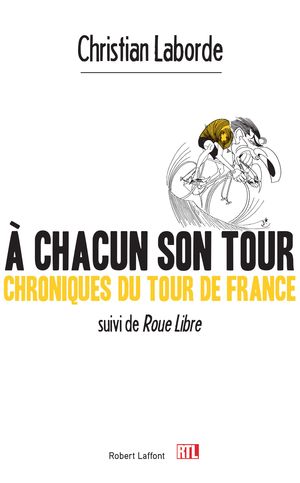 A chacun son Tour © Editions Robert Laffont