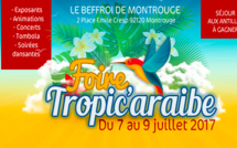 LA FOIRE TROPIC'ARAIBE DU 7 AU 9 JUILLET 2017