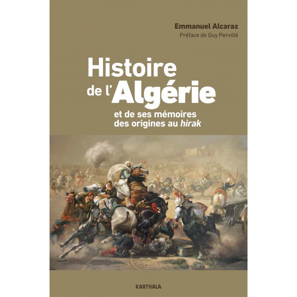 Algérie. Ecritures de l'Histoire.