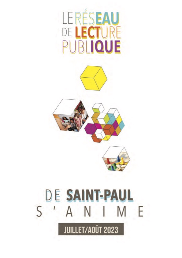 Retrouvez le programme du réseau lecture publique de Saint-Paul pour les mois de juillet/août !