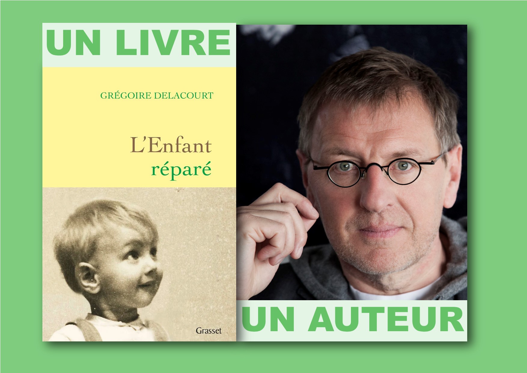 Un livre : "L’enfant réparé" ; Un auteur : Grégoire Delacourt