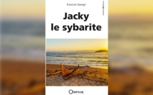 "Jacky le sybarite", de Francine George : Un plaisir sans entraves !