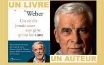 Un livre, un Auteur : On ne dit jamais assez aux gens qu’on les aime de Jacques Weber